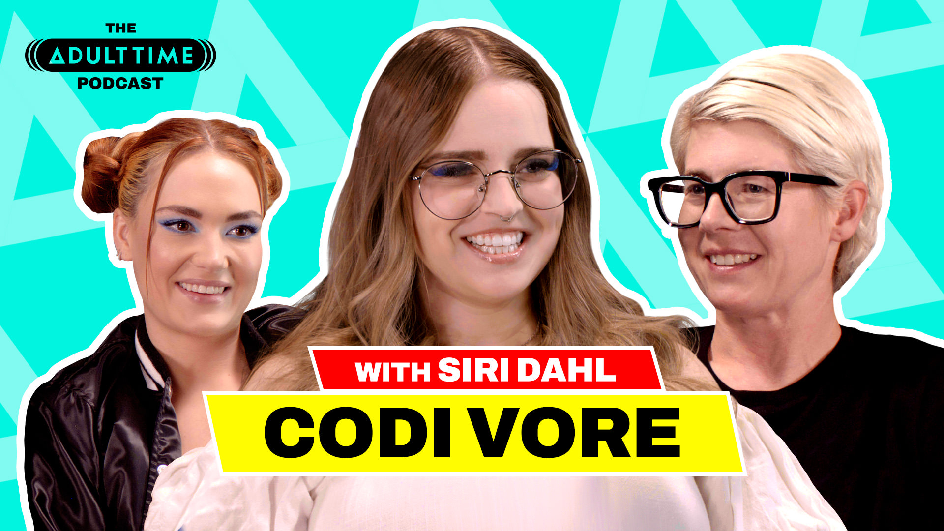 The ADULT TIME Podcast – Codi Vore Siri Dahl, Bree Mills, Codi Vore