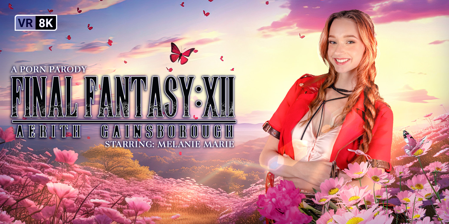 Final Fantasy VII: Aerith Gainsborough (A Porn Parody) Melanie Marie